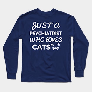 psychiatrist cat lover Long Sleeve T-Shirt